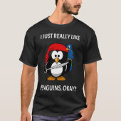 I Just Really Like Penguins Okay Pirate Penguin Tシャツ (正面)