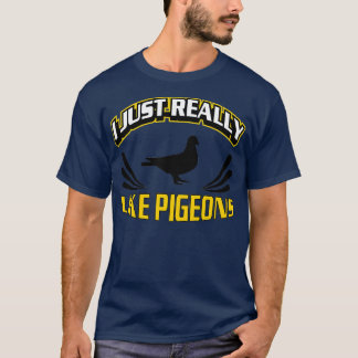 I Just Really Like Pigeons Ok Pigeon Racing 4 Tシャツ