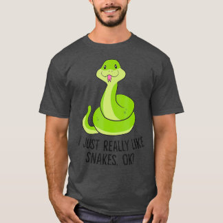 I Just Really Like Snakes Ok Cute Snake Gift Tシャツ