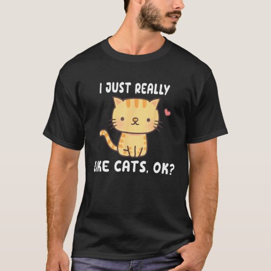 I Just Really Like Tabby Cats OK Gray Cat Tシャツ (正面)