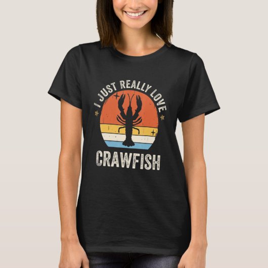 I Just Really Love Crawfish 80s Retro Tシャツ (正面)