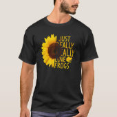 I Just Really Love Frogs Women Men Toad Sunflower Tシャツ (正面)