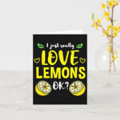 I Just Really Love Lemons Ok  カード (黄色い花)
