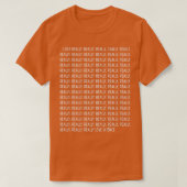 I Just Really, Really Love Science Funny Quote Tex Tシャツ (デザイン正面)