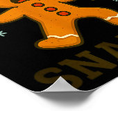 I Just Snapped Funny Gingerbread Christmas  ポスター (角)