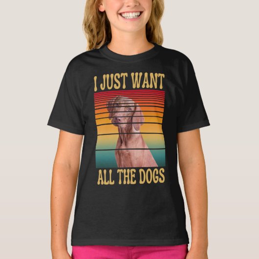 I JUST WANT ALL THE DOGS Tシャツ (正面)