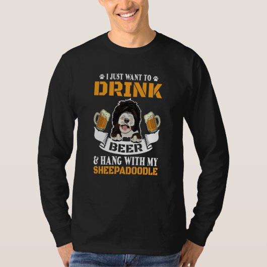 I Just Want To Drink Beer And Hang With My Sheepad Tシャツ (正面)