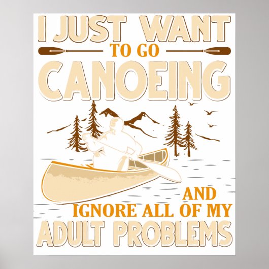I Just Want To Go Canoeing and Ignore All of My Ad ポスター (正面)
