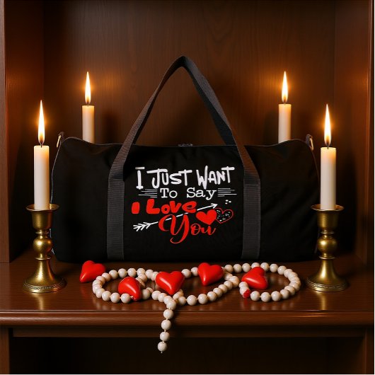 I Just Want To Say I Love You ダッフルバッグ