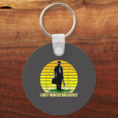 I Just Wanted Breakfast Funny Humorous Design  キーホルダー (正面)