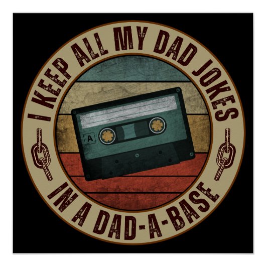 I keep all my dad jokes in a dad a base ポスター (正面)