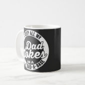 I Keep All My Dad Jokes In A Dad A Base Dad Jokes コーヒーマグカップ (正面左)