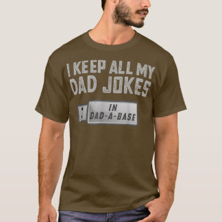 I Keep All My Dad Jokes in A Dad A Base Fathers Gi Tシャツ