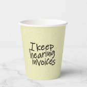 I Keep Hearing Invoices 紙コップ (正面)