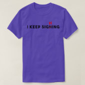 I keep sighing tシャツ (デザイン正面)