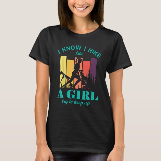 I Know I Hike Like A Girl Hiker Matching Girls tri Tシャツ (正面)