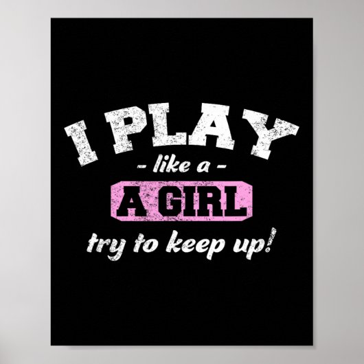 I Know I Play Like A Girl - Fun Sport Soccer Byske ポスター (正面)