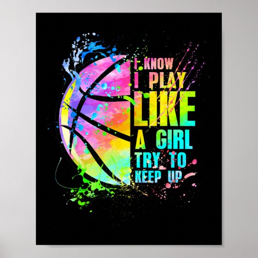 I Know I Play Like A Girl Try To Keep Up Bysketbyl ポスター (正面)