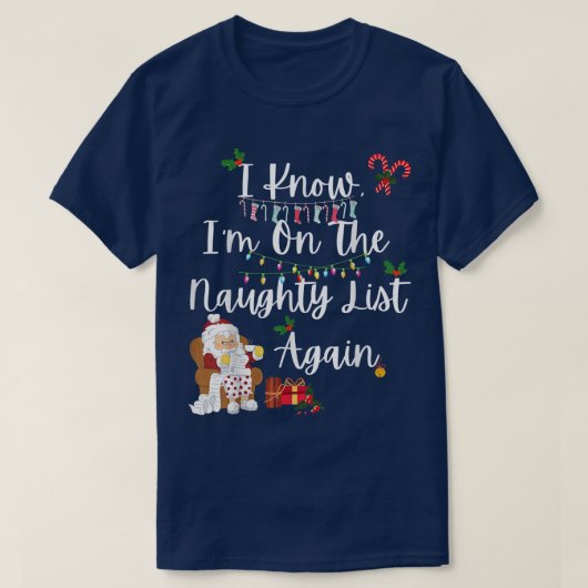 I KNOW IM ON THE NAUGHTY LIST AGAIN, SANTA CANDY X Tシャツ (デザイン正面)