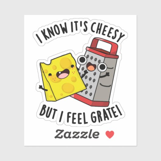 I Know It's Cheesy But I Feel Grate Cheese Pun シール (シート)