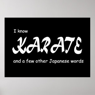 I know Karate and other Japanese Words. Funny. ポスター