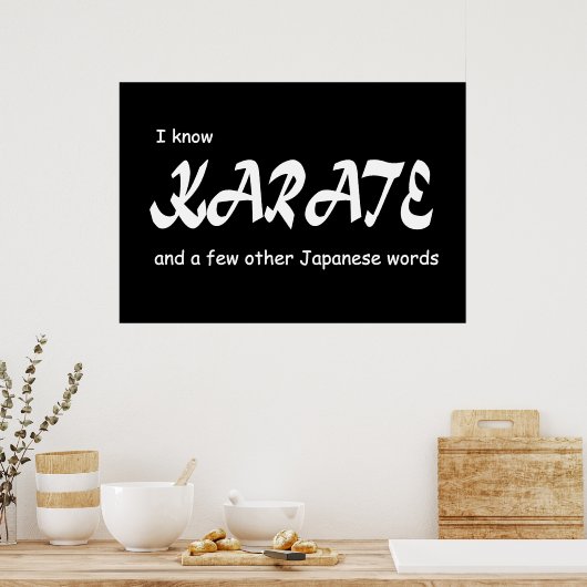 I know Karate and other Japanese Words. Funny. ポスター (キッチン)