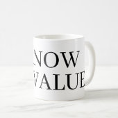 I know my value coffee mug gift コーヒーマグカップ (正面右)