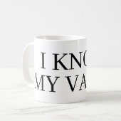 I know my value coffee mug gift コーヒーマグカップ (正面左)