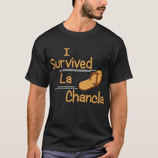 I La Chancla  Umor Mexicon Moms Lat生き延び(I La Chanc Tシャツ (正面)