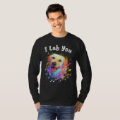 I Lab You  Labrador Retriever Humor Dog Breed Tシャツ (正面フル)