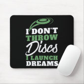I Launch Dreams Funny Disc Golf Quote  マウスパッド (マウス)