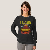 I Lava Volcanoes  Fun Pun Geology Geode Tシャツ (正面フル)