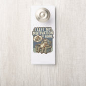 I Left My Motivation At Home Funny Sloth Quote ドアノブサイン (ノブ)