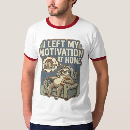 I Left My Motivation At Home Funny Sloth Quote Tシャツ (正面)