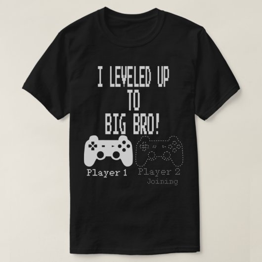 I Leveled Up to Big Bro Gamer Design Tシャツ (デザイン正面)