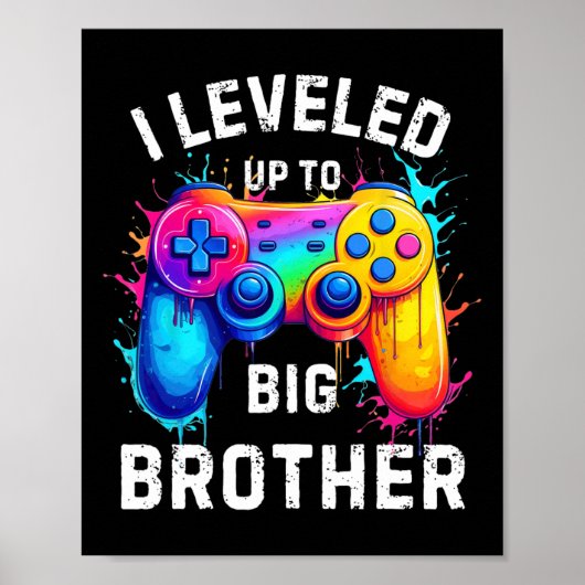 I Leveled Up To Big Brother Funny Gamer Splash Art ポスター (正面)