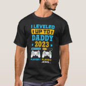I Leveled Up To Daddy 2023 Soon To Be Dad Fathers  Tシャツ (正面)