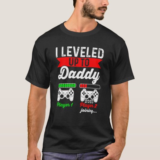 I Leveled Up To Daddy 2023  Soon To Be Daddy 2023 Tシャツ (正面)