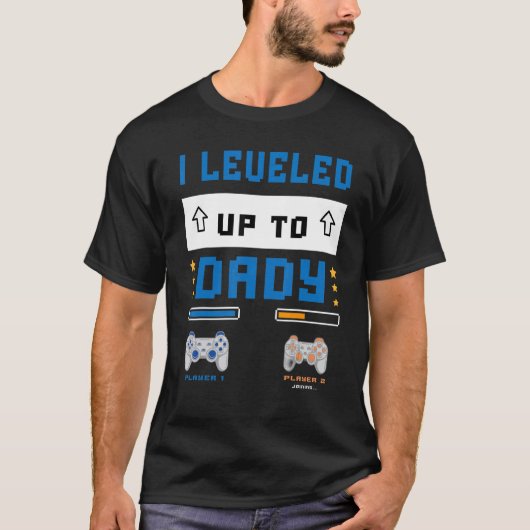 I Leveled Up To Daddy Soon To Be Dad Tシャツ (正面)