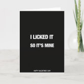 I Licked It So Its Mine Valentine Card カード (正面)