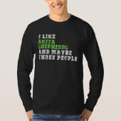 I Like Akita Shepherds And Maybe Three People  Aki Tシャツ (正面)