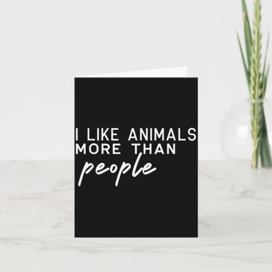 I Like Animals More Than People Funny Pet Lover Hu カード (正面)