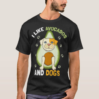 I Like Avocados And Dogs  Funny Dog Guacamole Pet  Tシャツ