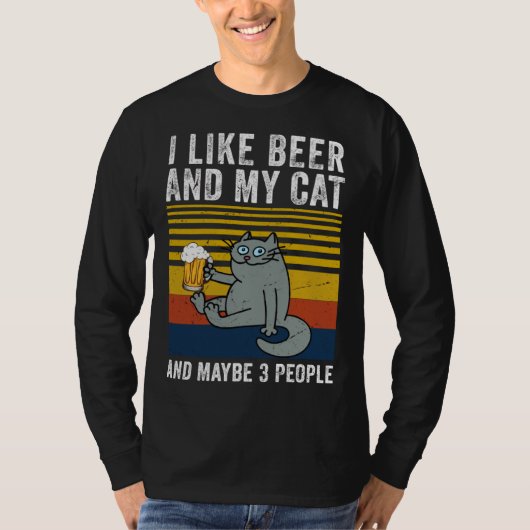 I Like Beer My Cat And Maybe 3 People  Cat Beer Tシャツ (正面)
