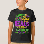 I Like Big Beads And I Cannot Lie, Mardi Gras Carn Tシャツ (正面)