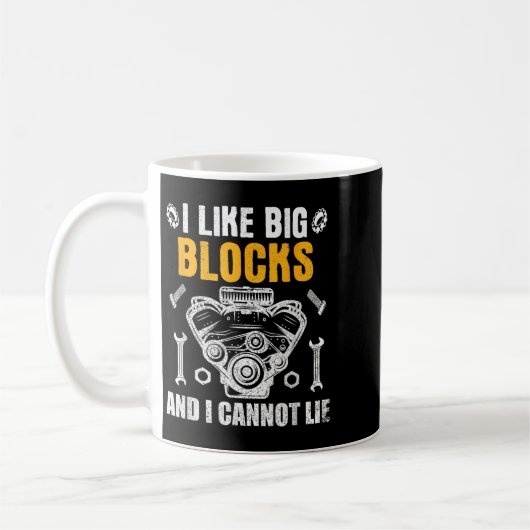 I Like Big Blocks And I Cannot Lie  コーヒーマグカップ (左)