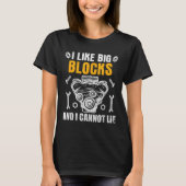 I Like Big Blocks And I Cannot Lie Tシャツ (正面)