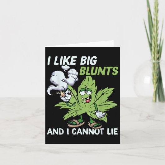 I Like Big Blunts And I Cannot Lie Weed T Lovers  カード (正面)
