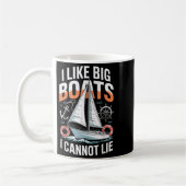I Like Big Boats I Cannot Lie - Funny Sailing & コーヒーマグカップ (左)