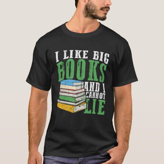 I Like Big Book And I Cannot Lie Book Lover Book R Tシャツ (正面)
